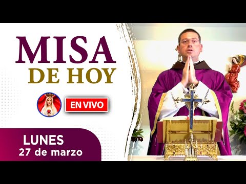 MISA de HOY EN VIVO | lunes 27 de marzo 2023 | Heraldos del Evangelio El Salvador