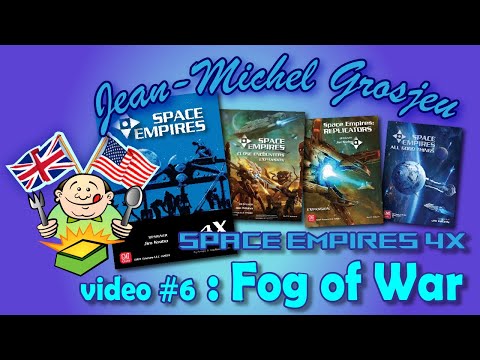 Space Empires, video #6 : Fog of War