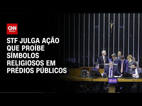 STF julga ação que proíbe símbolos religiosos em prédios públicos | CNN NOVO DIA