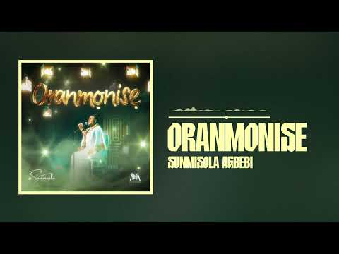 Sunmisola Agbebi – Oranmonise (Official Audio)