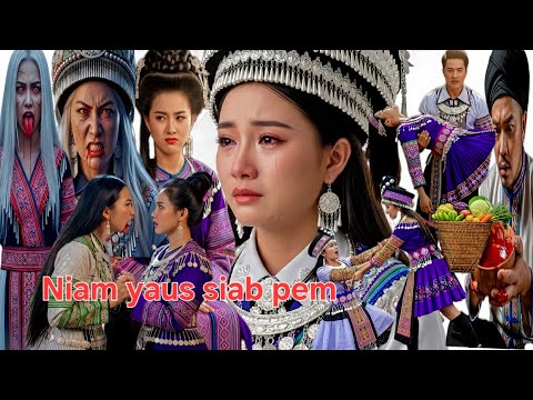 Niam yaus siab pem Tua Niam loj pom tseg / dab neeg hmoob story 3d animation 