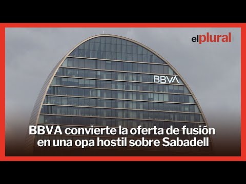 BBVA convierte la oferta de fusión en una opa hostil sobre Sabadell