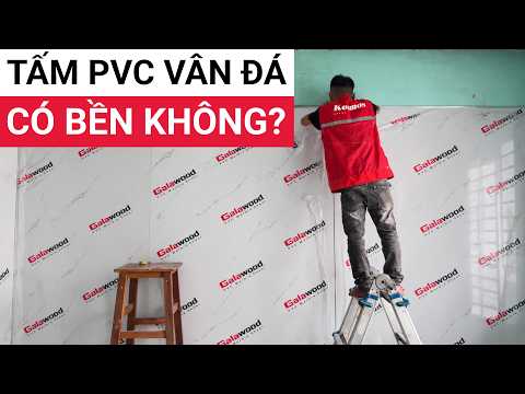 Tấm PVC vân đá có bền không | 3 lưu ý quan trọng khi sử dụng tấm PVC vân đá ốp tường