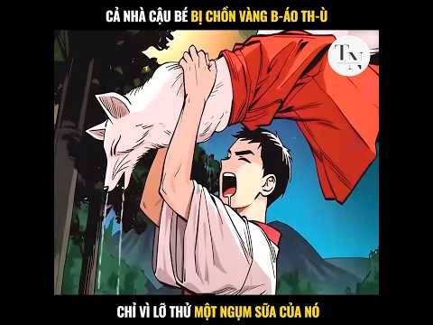 Cậu Bé Nghịch Ngợm Đè Ngửa Chồn Vàng Để Tu Ti Không Ngờ Cả Nhà Bị Báo Thù