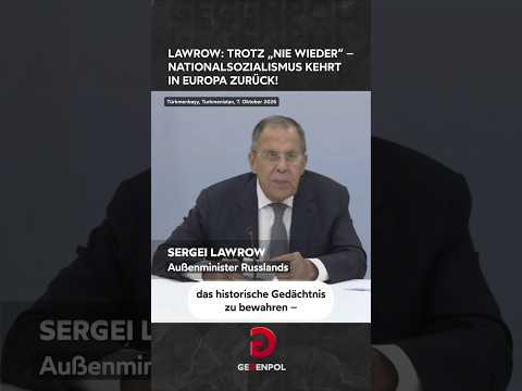 "Lawrow: Trotz "<strong>Nie</strong> wieder" – Nazismus kehrt in Europa zurück!"