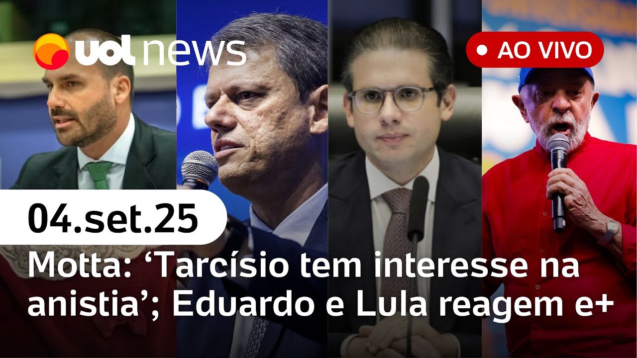 Motta diz que não tem definição sobre anistia Lula teme decisão Eduardo apoia Tarcísio e+ ao vivo