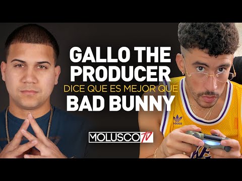 "GALLO THE PRODUCER" DICE QUE ES MEJOR QUE YANKEE Y BAD BUNNY...