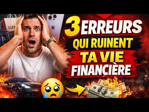  "Les 3 erreurs majeures qui ruinent ta vie financière tous les jours"