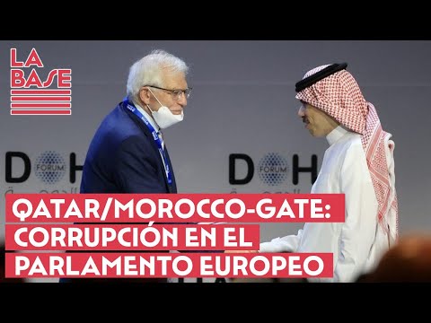 La Base #2x52 - Qatar/Morocco-Gate: corrupción en el Parlamento Europeo