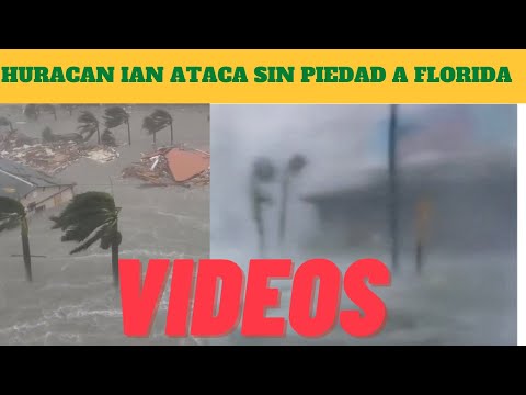 HURACAN IAN SIN PIEDAD CON FLORIDA - VIDEOS ESPELUZNANTES