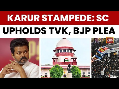 Karur Stampede: SC Orders CBI Probe, Slams High Court Amid Political War | India Today