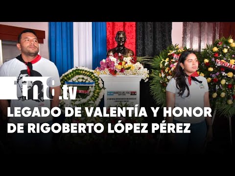 Los sueños de Rigoberto López Pérez hechos realidad en Nicaragua