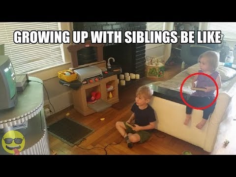 Growing Up With Siblings be Like