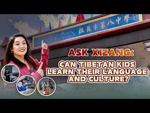 Ask Xizang: Can Tibetan kids learn their language and culture?