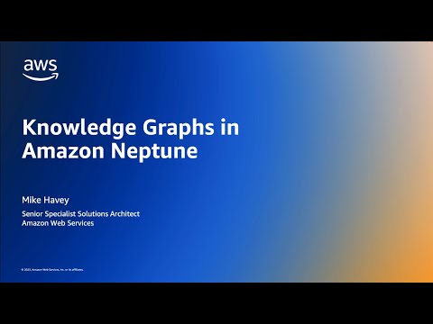 Knowledge Graph in Amazon Neptune | Amazon Web Services