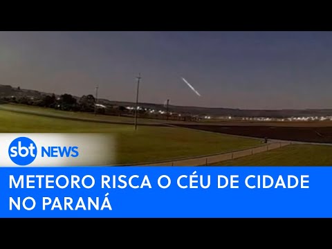 Meteoro risca o céu de cidade no Paraná