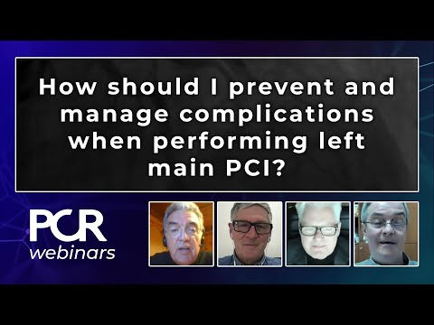 How should I prevent and manage complications when performing left main PCI? – Webinar