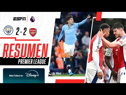 EMPATE AGÓNICO DE LOS CITIZENS EN UN PARTIDO PICANTE ANTE LOS GUNNERS | M. City 2-2 Arsenal| RESUMEN