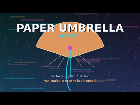 Paper Umbrella | Electronic Glitch Hop Music