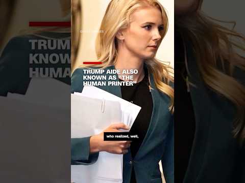 Meet the Trump aide also know as 'the human printer'