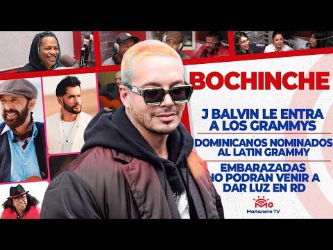 Balvin le entra a los GRAMMY - Embarazadas no podrán venir - Dominicanos Nominados | El Bochinche