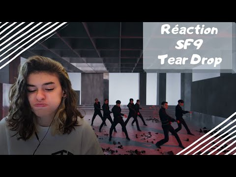 Vidéo Réaction SF9 "Tear Drop" FR
