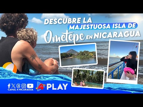 Descubre la majestuosa Isla de Ometepe en Nicaragua