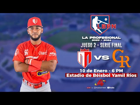 SERIE FINAL: Tren del Norte VS Gigantes de Rivas - Liga de Béisbol Profesional Nacional–2023 - 2024