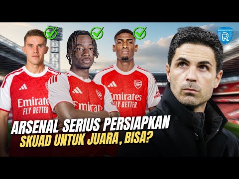 Arsenal Musim 2025/26: Siapkan Skuad Sangar untuk Wujudkan Target Juara