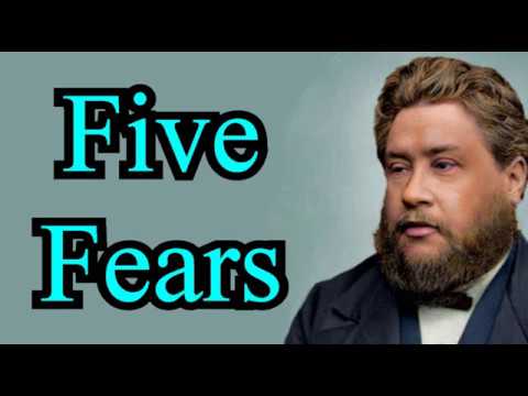 Five Fears - Charles Spurgeon Audio Sermons