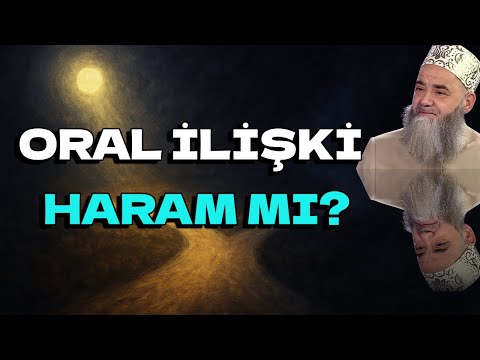 ORAL İLİŞKİ HARAM MI? | Cübbeli Ahmet Hoca