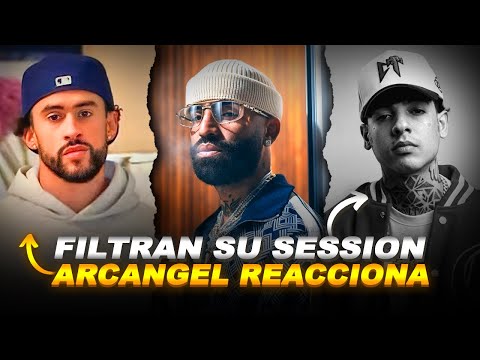 ARCANGEL Reacciona A TIRAERA DE BAD BUNNY Y Filtran SESSION QUE NO SALIÓ