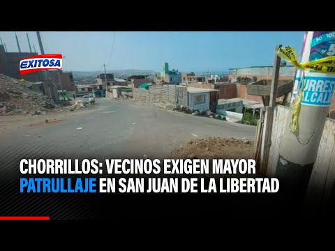 Vecinos exigen mayor patrullaje en San Juan de la Libertad tras asesinato de hombre en su vehículo