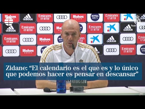 Zidane: El calendario es el que es y lo único que podemos hacer es pensar en descansar