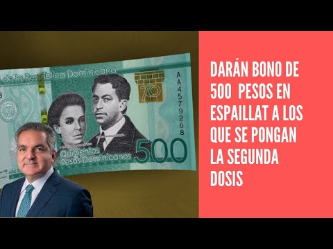 Personas que acudan aplicarse segunda dosis recibirán bono de 500 pesos en la provincia Espaillat