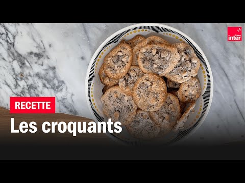 Les croquants - Les recettes de François-Régis Gaudry