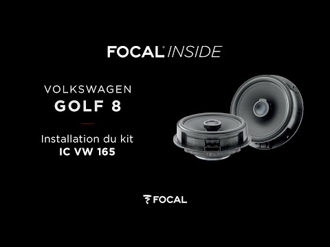 Focal Inside - Installation IC VW 165 - Volkswagen Golf 8