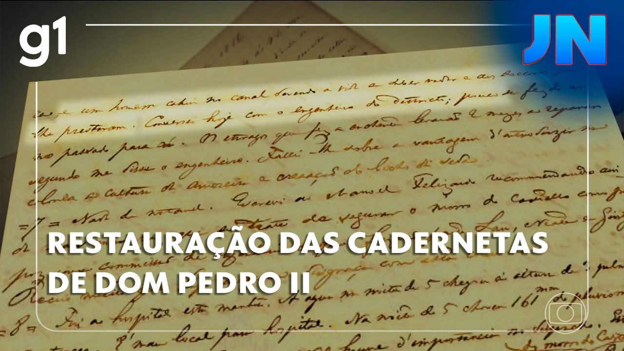 Jornal Nacional: Restauração das cadernetas de Dom Pedro II
