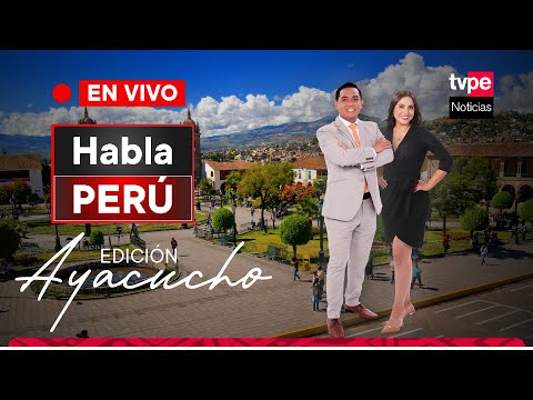 TVPerú Noticias EN VIVO: Habla Perú, programa en Ayacucho hoy sábado 30 de marzo de 2024