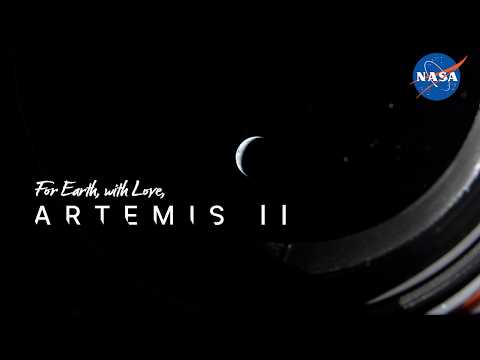 For Earth, With Love: Artemis II