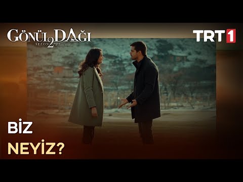 “Gururumu nasıl kırdığının farkında değilsin…” - Gönül Dağı 49. Bölüm