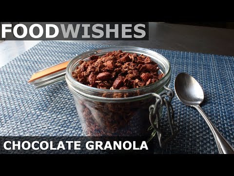 Chocolate Granola - Food Wishes