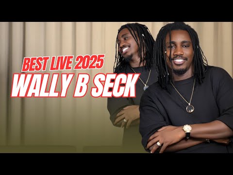 Wally B Seck - Best Live Nouveaute 2025