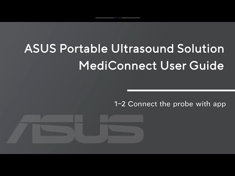 ASUS Portable Ultrasound Solution_1-2_Connect the probe with app_Tutorial