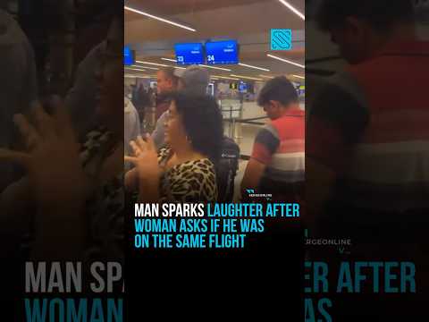 Man Sparks Laughter After a Woman Questioned If He Was in The Same Flight #sergeonline