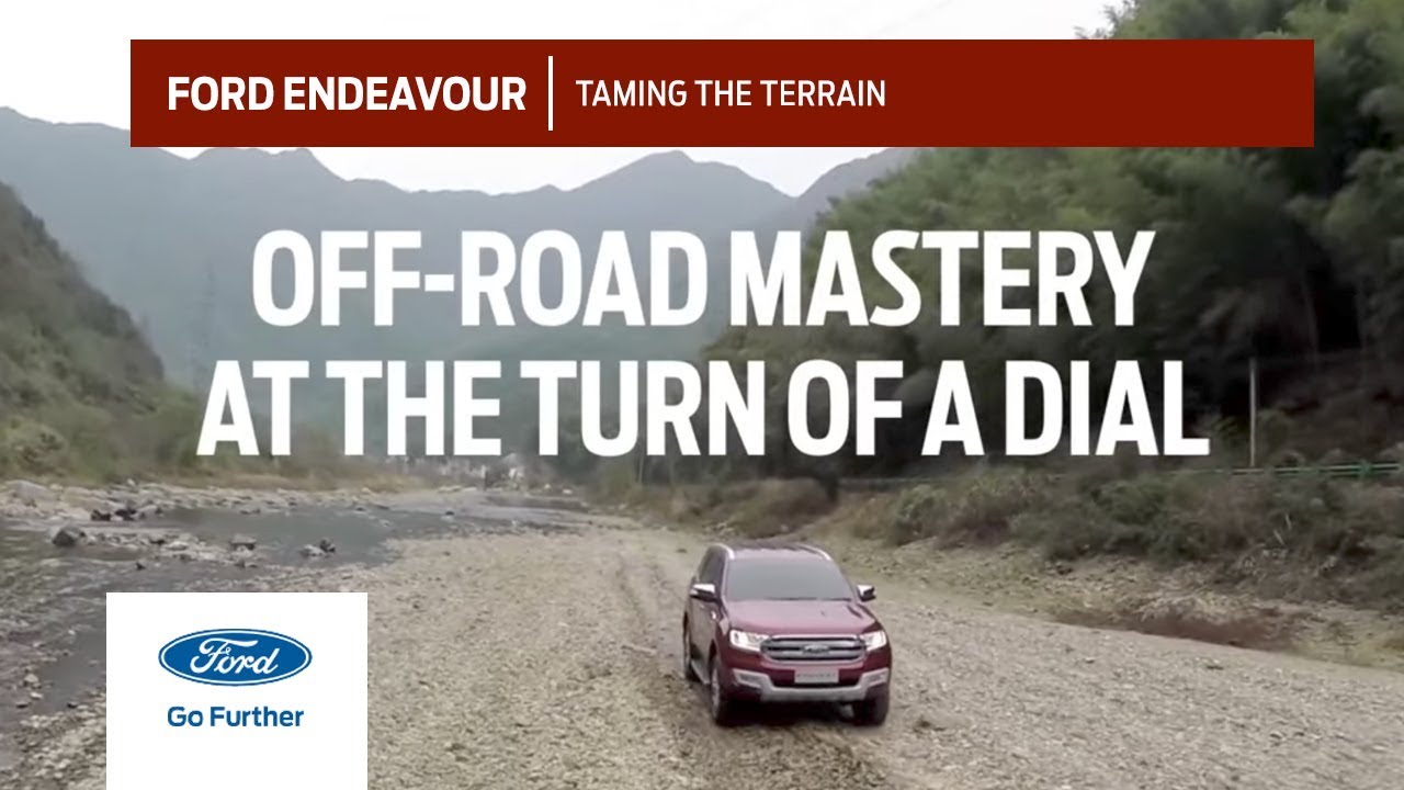 All-New Ford Endeavour: Taming the Terrain