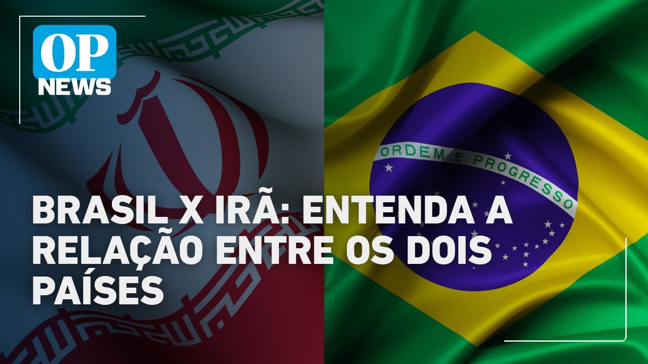 Brasil e Irã: entenda a relação dos dois países em meio à crise | O POVO News