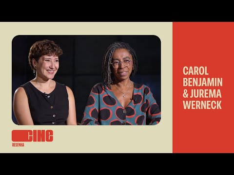 Carol Benjamin e Jurema Werneck falam de filme sobre a ditadura e suas cicatrizes I Cine Resenha