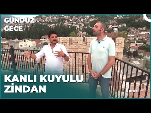 Bursa'nın Altı Kapısından Biri | Gündüz Gece – Bursa