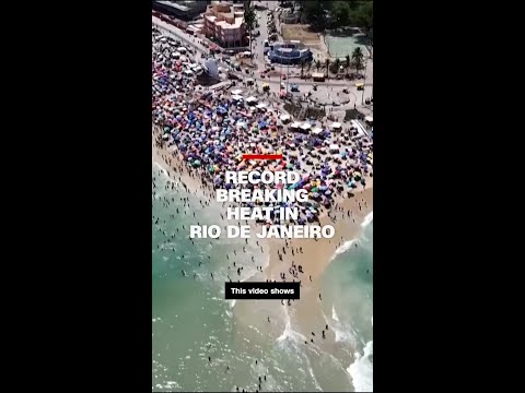 Rio De Janeiro scorched with record-breaking heat